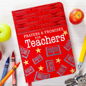 Prayers & Promises For Teachers Devotional